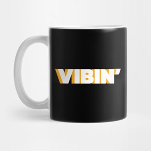 VIBIN' Mug